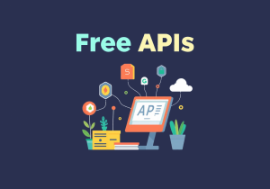 Топ бесплатных API для личного и корпоративного пользования