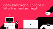 Code Completion. Часть 2: зачем тут машинное обучение?