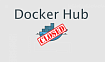 Доступ к Docker Hub из России. Как подключиться к Docker Hub после блокировки