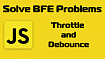 Решение задач по JavaScript на bigfrontend (BFE): throttle и debounce
