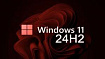 Microsoft сняла блокировку загрузки и установки Windows 11 24H2 для многих пользователей