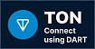 Как сделать авторизацию блокчейне TON на DART с помощью кошелька через TON Connect