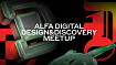 Alfa Digital Design&amp;Discovery Meetup