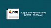 Apple Pro Weekly News (30.01 – 05.02.23)