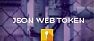 Токен авторизации на примере JSON WEB Token