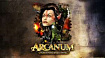 Именитый геймдизайнер поделился, каким бы был Arcanum 2: Journey to the Center of Arcanum