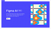 Figma AI. Наконец завезли нейронку