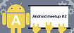 Как прошёл п̶е̶р̶в̶ы̶й̶ второй митап по Android от Tinkoff