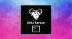 Релиз GNU Screen 5.0