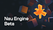 Nau Engine Beta