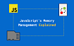 Основы управления памятью в JavaScript: как это работает и какие проблемы могут возникнуть