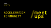Acceleration Community Meetup 28/01