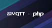 Использование протокола MQTT в PHP