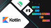 Курс по изучению Kotlin и Android Studio с нуля до Junior. #2 Создание первого проекта в Android Studio