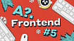 Анонс A? Frontend #5: Гослинг, микросервисы, CI/CD, K8S, T-shape