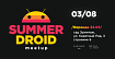 Summer Droid Meetup