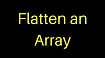 Выравнивание многоуровневого массива в Swift (Flattening of multi level Array in Swift)