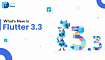 Flutter 3.3 — Что нового во Flutter