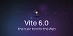 Релиз набора инструментов для фронтенда Vite 6.0
