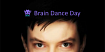 Brain Dance Day @ SPb'24